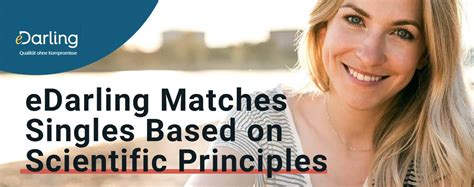 eDarling Matches Singles Based on the Scientific Principles of。